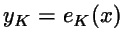$y_K=e_K(x)$