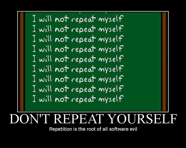 Do not reapeat yourself
